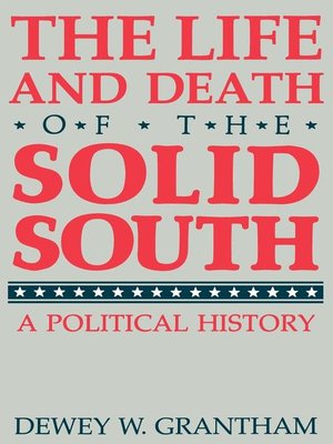 cover image of The Life and Death of the Solid South